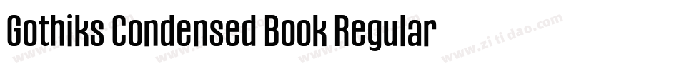 Gothiks Condensed Book Regular字体转换